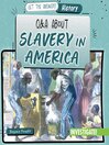 Q & a About Slavery in America